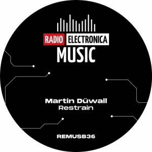 PREMIERE: Martin Düwall - Restrain [Radio Electronica Music]