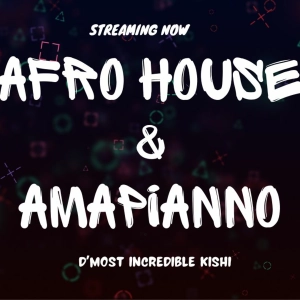 AMAPIANO - AFRO HOUSE - AFROBEAT - EDM
