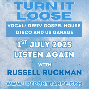 Turn It Loose: 1st July 25. Slamming Deep, Vocal, Percussive House & U.S Garage