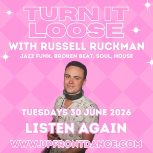 Turn It Loose 30th June 2026 with Russell Ruckman (Jazz Funk, Broken Beat, Soul, House)