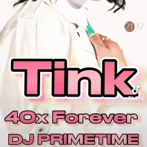 40X FOREVER DJ PRIMETIME MASHUP