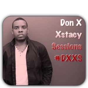 DJ Don X xStacy Sessions #DXXS 3