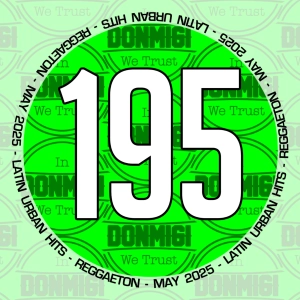 Reggaeton Hits May 2025 Episode #195