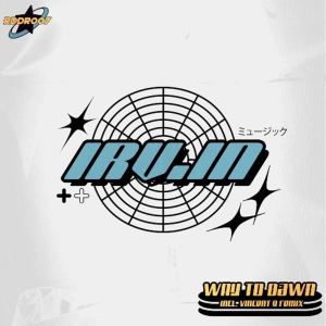 PREMIERE: Irv.in - Way To Dawn [RDDR]