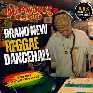🔥 OGAWORKS RADIO 🔥 BRAND NEW REGGAE & DANCEHALL 🔥 June 2026