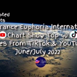 Trance Euphoria Int. Top 40 Show June/July 2022 Digitally Remastered