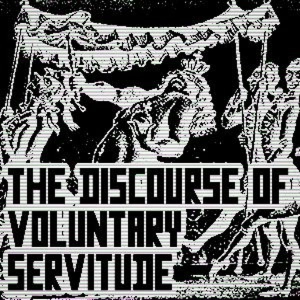 Katherine Everitt - De La Boetie's The Discourse of Voluntary Servitude