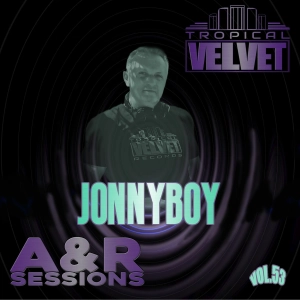 A&R SESSIONS WITH JONNYBOY VOL.53