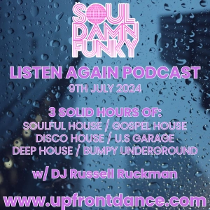 Soul Damn Funky 3 Solid Hours Of Disco, Soulful, Deep, Gospel, Underground House Music 9th July 2024