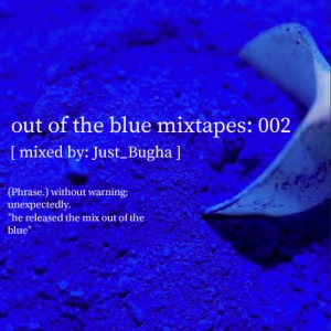 Bugha - Out Of The Blue Mixtapes 002.mp3