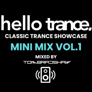 Hello Trance | Classic Trance Showcase Mini Mix Vol.1