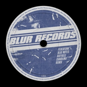 PREMIERE: FederFunk - Blue Notes (Raffaele Ciavolino Remix)  [Blur Records]