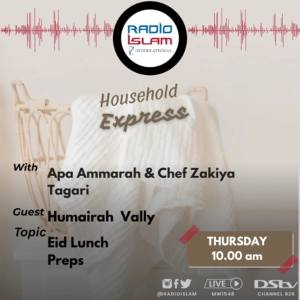 Household Express Guest Humairah Vally: Eid Lunch Preps