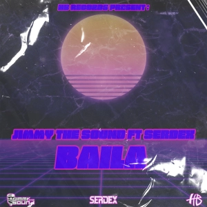 Jimmy The Sound & Serdex - Baila (RADIO EDIT)