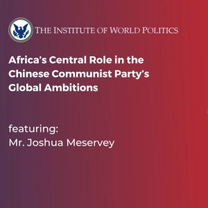 Africa’s Central Role in the Chinese Communist Party’s Global Ambitions