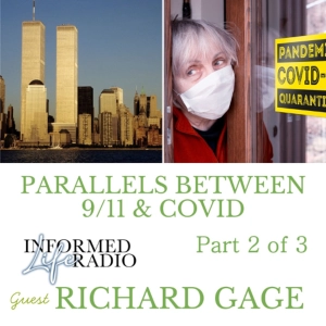 Informed Life Radio 04-24-26 Richard Gage on the parallels between 9/11 and Covid, Part 2 of 3