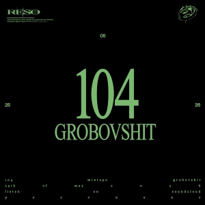 RESOMIX 104: grobovshit