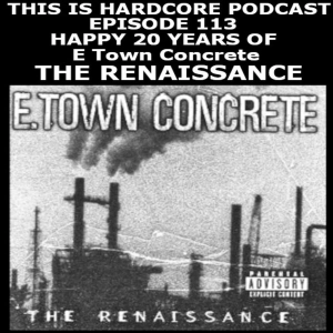 Episode 113 20 years of E Town Concrete - The Renaissance