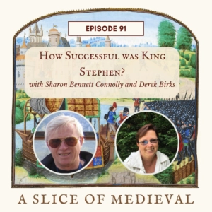 King Stephen | A Slice of Medieval #91
