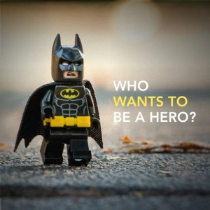 Who Wants to be a Hero?