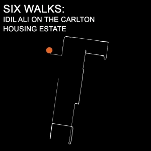 Six Walks Ep 4: Idil Ali on the Carlton Housing Estate