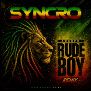 S¥ИCЯØ ✧ Rude Boy (ΔĐ$CPX Rmx)