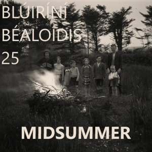 Blúiríní Béaloidis 25 - Midsummer