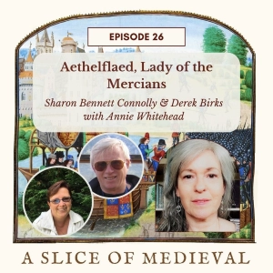 Aethelflaed | A Slice of Medieval #26