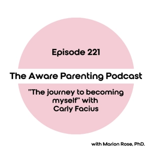 Episode 221: "The journey to becoming myself" with Carly Facius