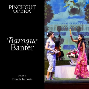 Baroque Banter: Episode 21 - French Imports
