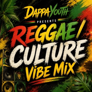 Reggae/Culture Vibe Mix