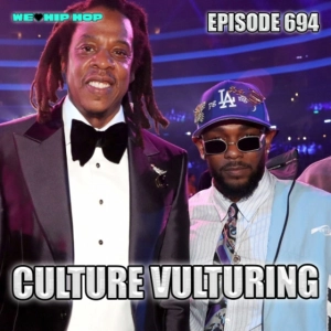 Episode 694 | Culture Vulturing