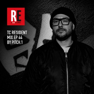 RE - TC RESIDENT MIX EP 44 BY PITCH.1