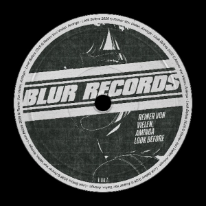 PREMIERE: Reiner Von Vielen, Aminga - Look Before [Blur Records]