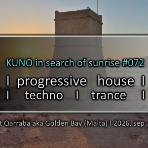 PROGRESSIVE HOUSE MIX 072 by KUNO live at Qarraba (Malta) I 2026, sep. 1st I KISOS072
