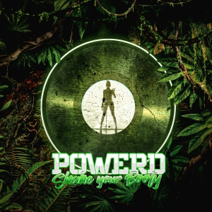 POWERD - Shake your booty