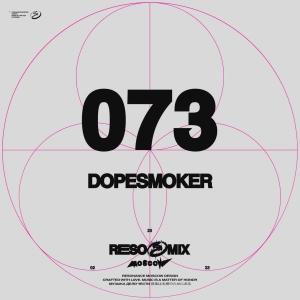 RESOMIX 073: Dopesmoker