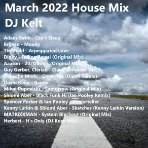 March 2022 House Mix with Playlist