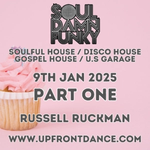 Soul Damn Funky Show 9th Jan 25 - Part One Soulful & Classic Vocal House