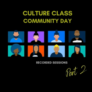 Culture Class Community Day (Part 2)