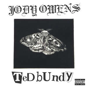 JODY OWENS - TED BUNDY(Pissy Pamper/Kid Cudi)