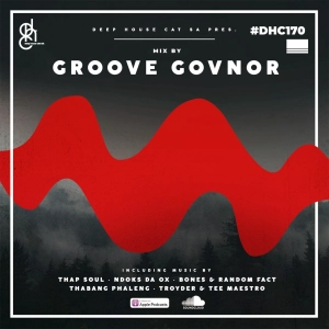 #DHC170 - Mixed By Groove Govnor