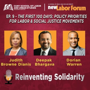 Episode 9 - The First 100 Days: Policy Priorities for Labor & Social Justice Movements