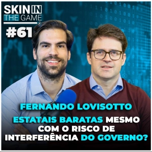 Principais posições da Vinci Partners | Skin in the Game #61 com Fernando Lovisotto