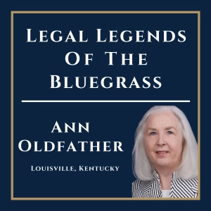 Ann Oldfather, Legal Legend of the Bluegrass