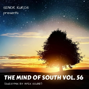The Mind Of South Volume 56 - GUESTMIX BY APEX SOUND