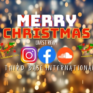 XMAS LIVESTREAM: THIRD BASE INTERNATIONAL RETURN | 12/25/24