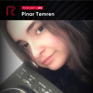 SESSION #288 ( Feat. Pinar Temren)