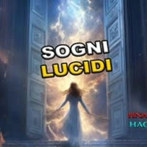 3 passi per i SOGNI LUCIDI, Svegliati nel Sogno