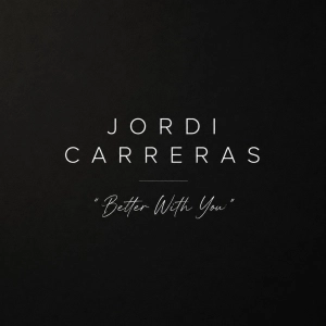 JORDI CARRERAS - Better With You.